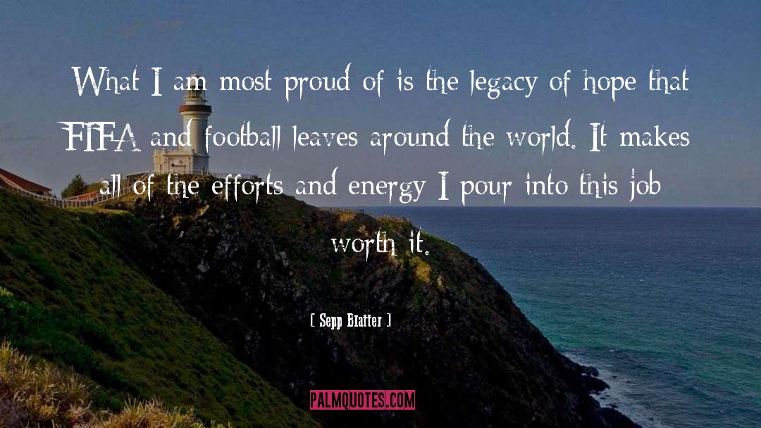 The Legacy quotes by Sepp Blatter