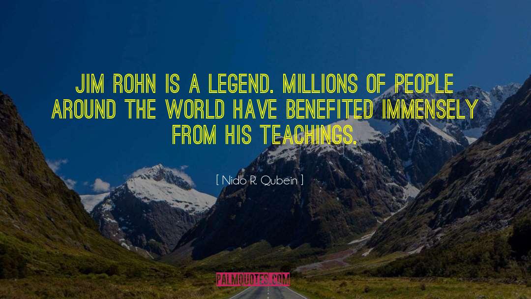 The Legend Continues quotes by Nido R. Qubein