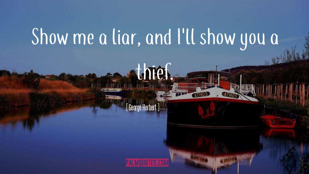 The Liar quotes by George Herbert