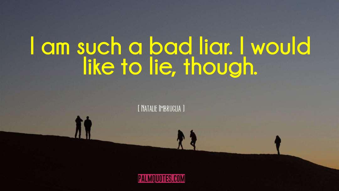 The Liar quotes by Natalie Imbruglia