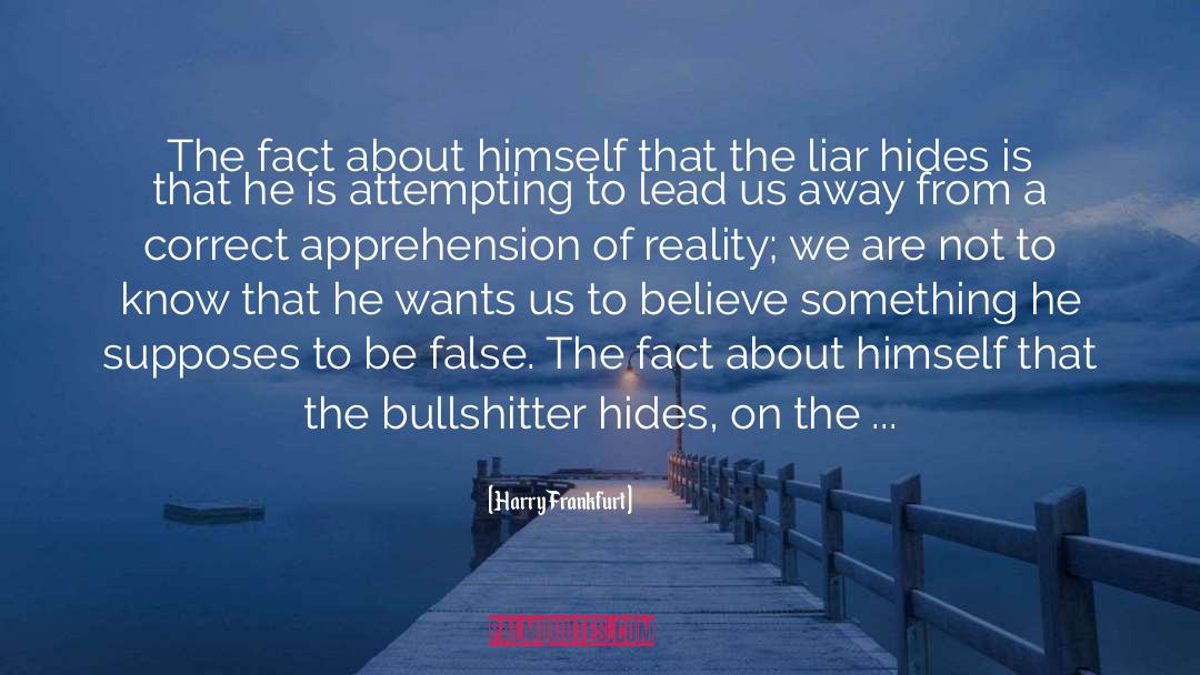 The Liar quotes by Harry Frankfurt