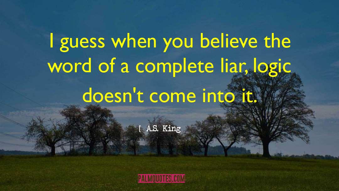 The Liar S Key quotes by A.S. King