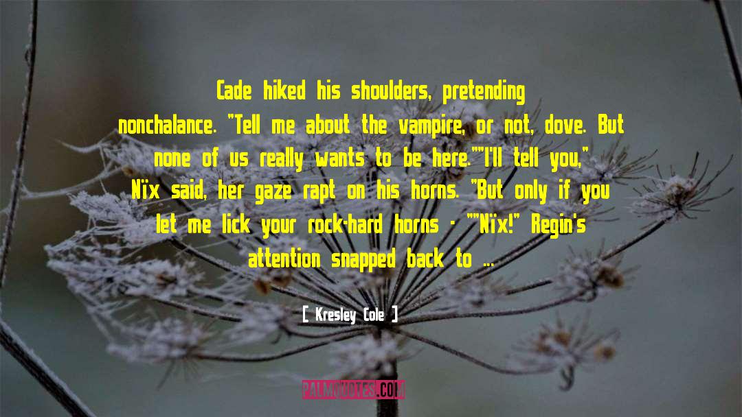 The Lick Of Time quotes by Kresley Cole