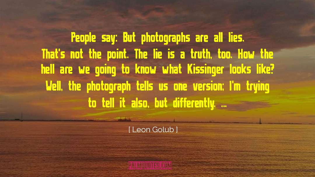 The Lie quotes by Leon Golub