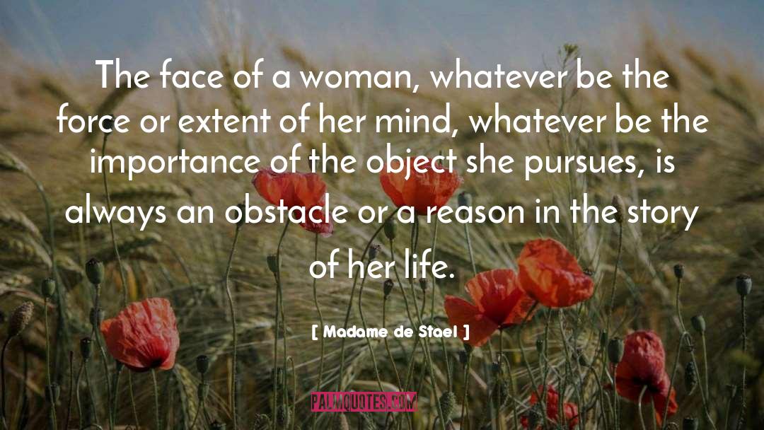 The Life Of The Mind quotes by Madame De Stael