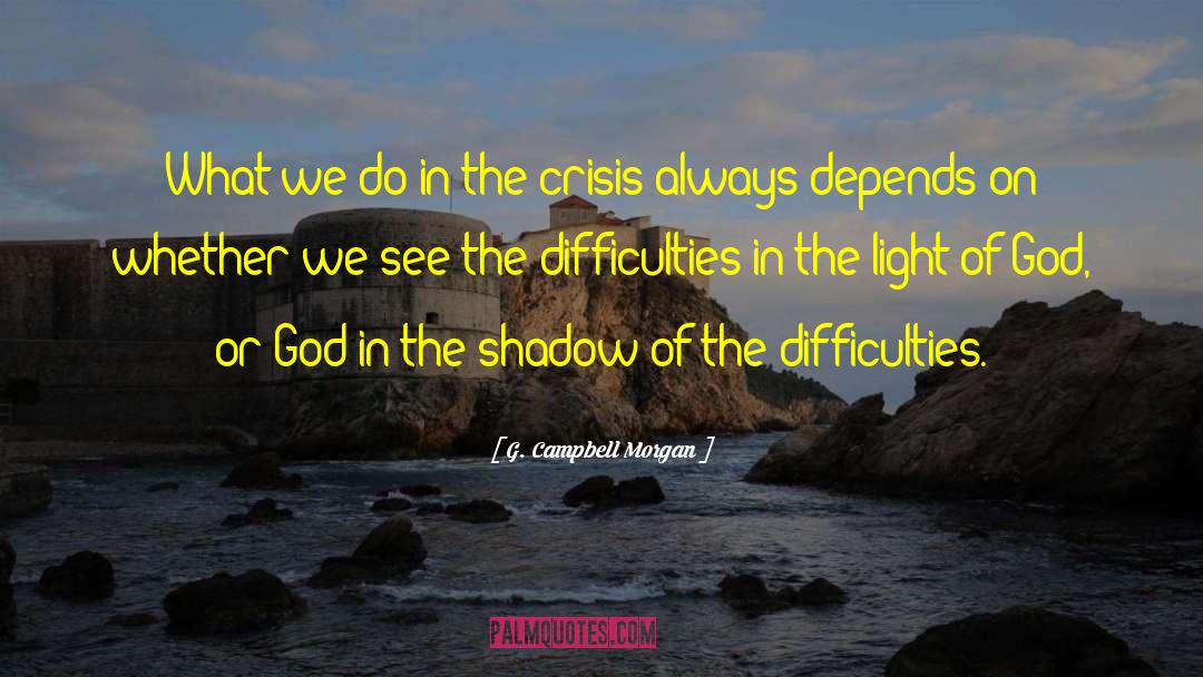 The Light Of God quotes by G. Campbell Morgan