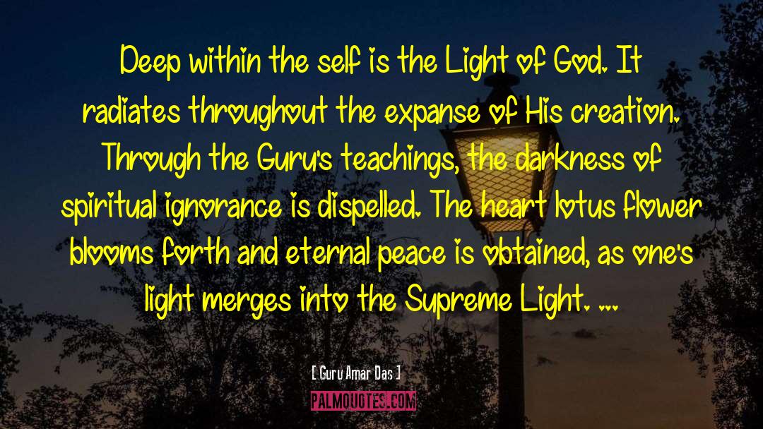 The Light Of God quotes by Guru Amar Das