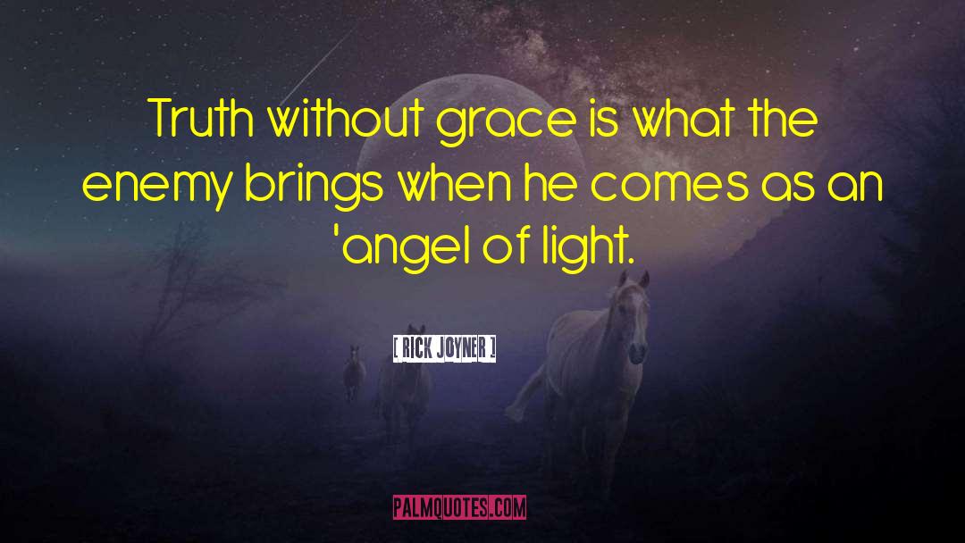 The Light Of God quotes by Rick Joyner