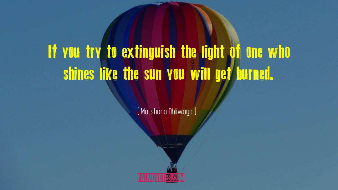 The Light Of The World quotes by Matshona Dhliwayo