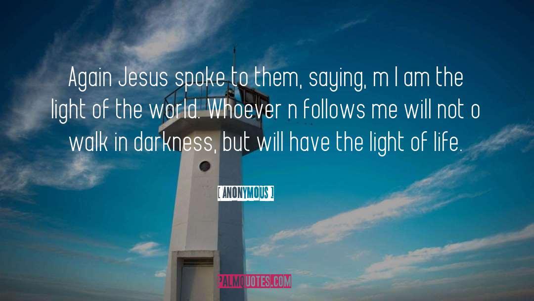 The Light Of The World quotes by Anonymous