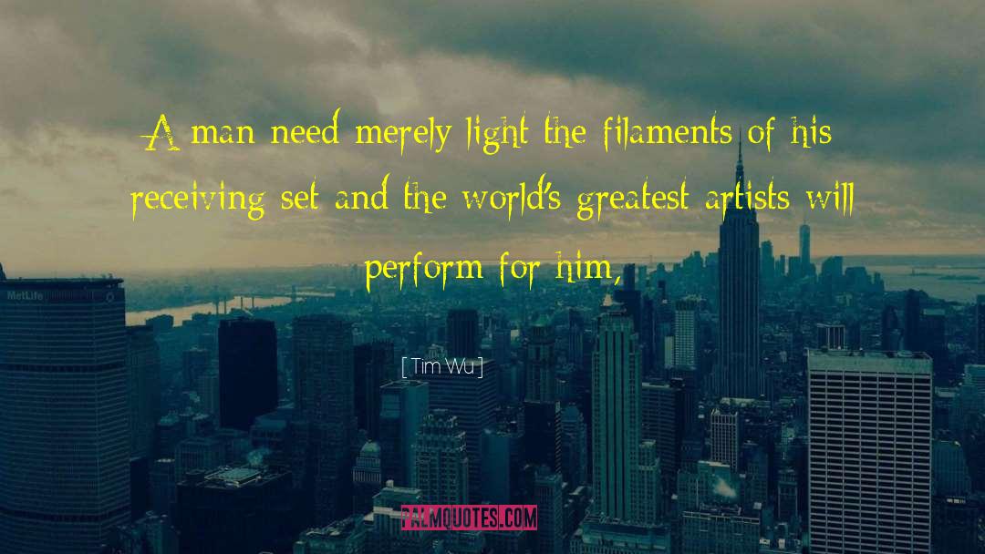 The Light Of The World quotes by Tim Wu