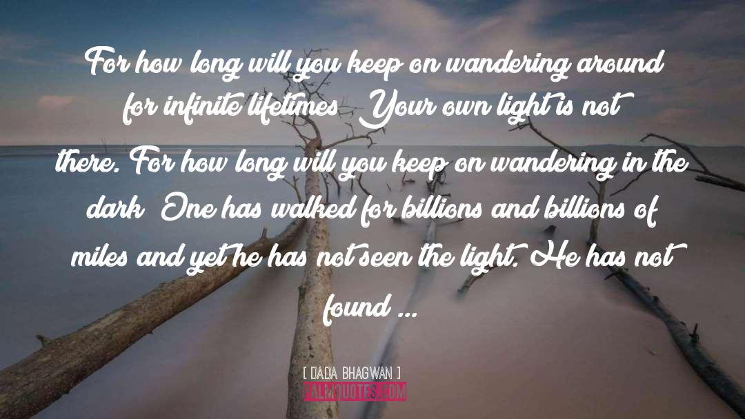 The Light quotes by Dada Bhagwan