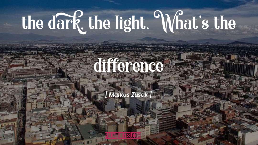 The Light quotes by Markus Zusak