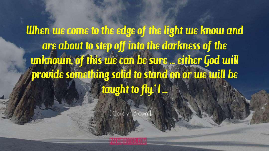 The Light Series quotes by Carolyn Brown