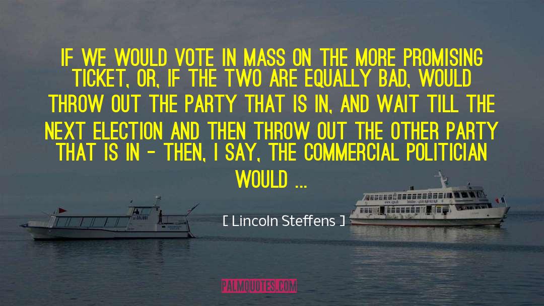 The Lincoln Spy quotes by Lincoln Steffens