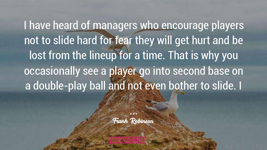 The Lineup quotes by Frank Robinson