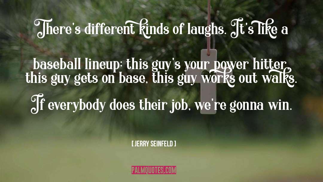 The Lineup quotes by Jerry Seinfeld
