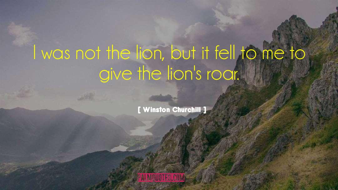 The Lions Roar quotes by Winston Churchill