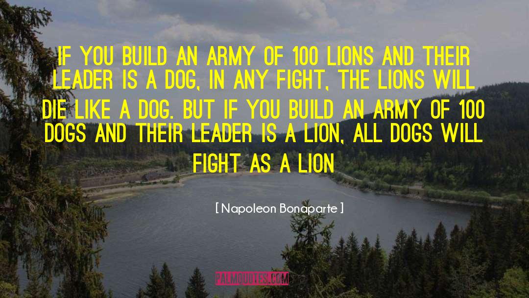 The Lions Roar quotes by Napoleon Bonaparte