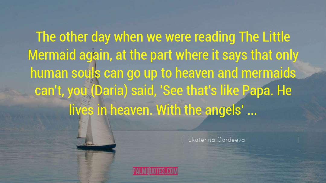 The Little Mermaid quotes by Ekaterina Gordeeva
