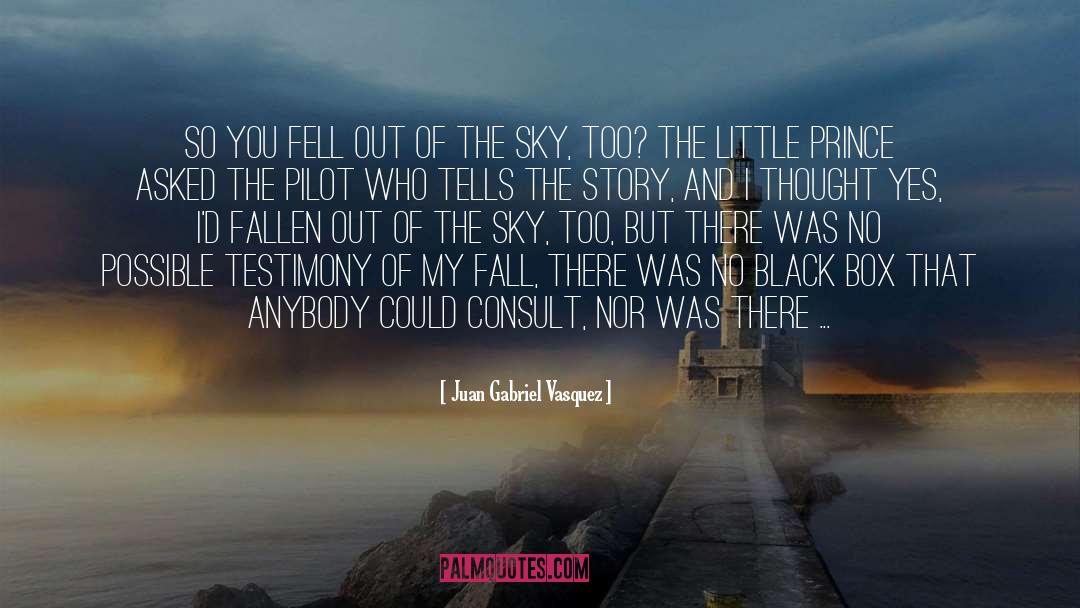 The Little Prince quotes by Juan Gabriel Vasquez