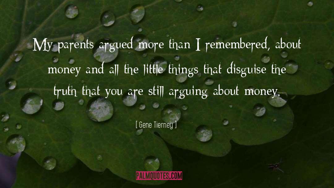 The Little Things quotes by Gene Tierney