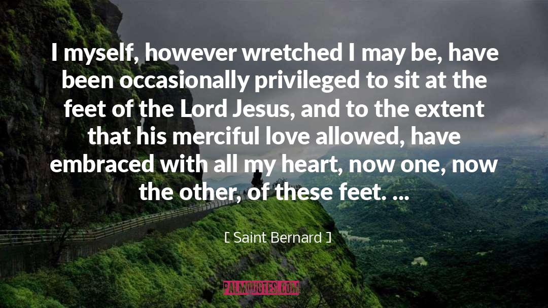The Lord Jesus quotes by Saint Bernard
