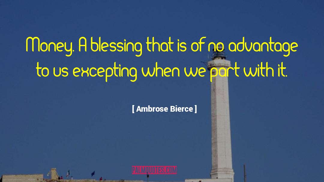 The Lords Blessing quotes by Ambrose Bierce