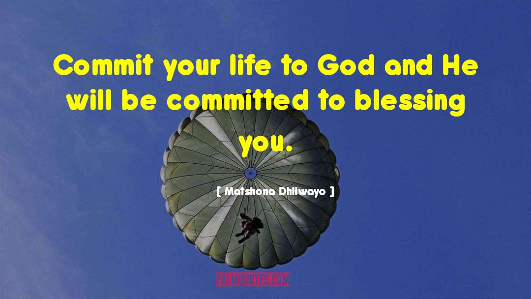 The Lords Blessing quotes by Matshona Dhliwayo