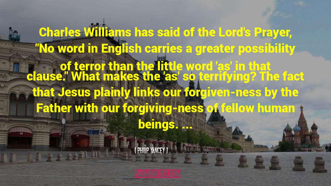 The Lords Prayer quotes by Philip Yancey