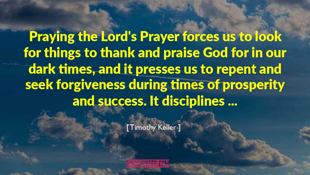 The Lords quotes by Timothy Keller
