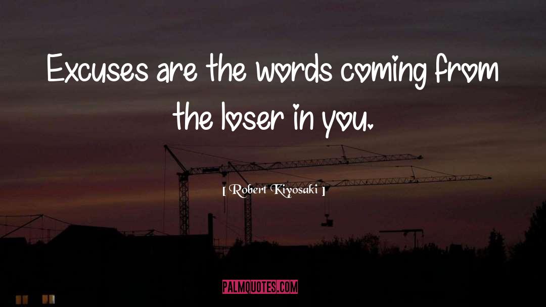 The Loser quotes by Robert Kiyosaki