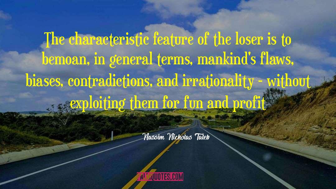 The Loser quotes by Nassim Nicholas Taleb