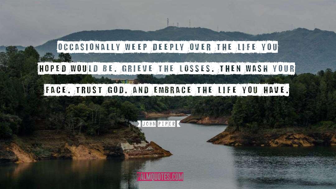 The Losses quotes by John Piper