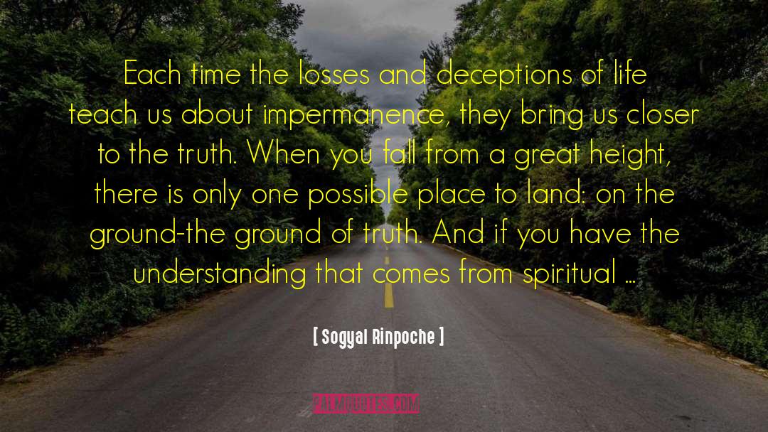 The Losses quotes by Sogyal Rinpoche