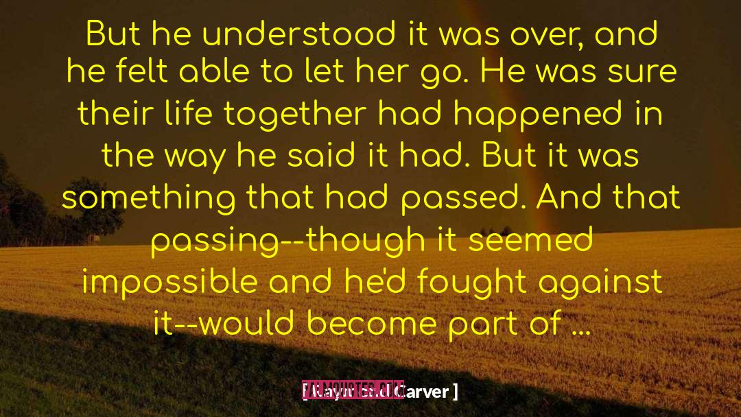 The Lost Garden quotes by Raymond Carver