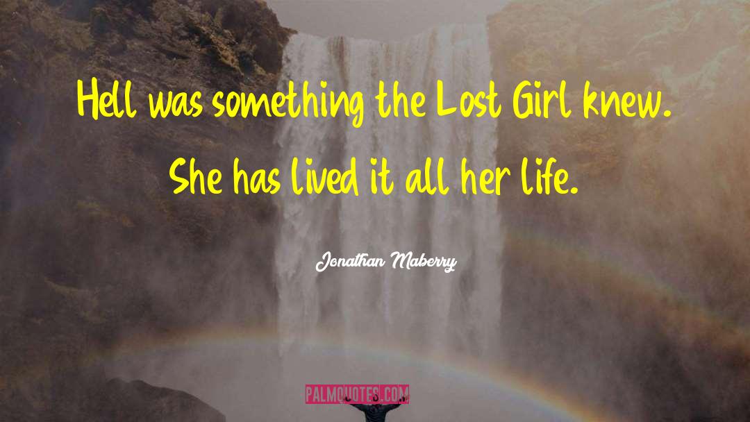 The Lost Girl quotes by Jonathan Maberry