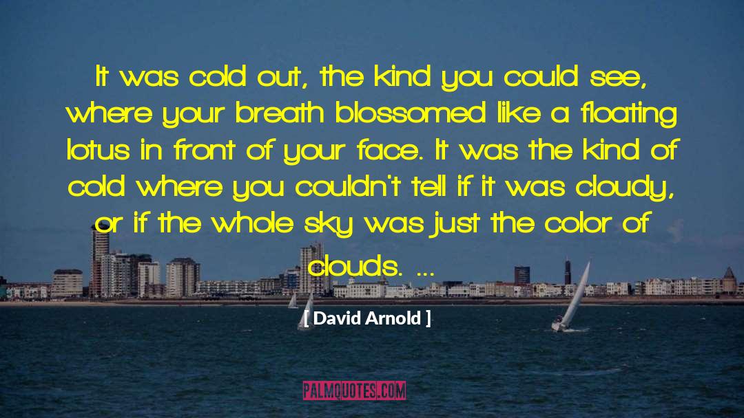 The Lotus Eaters quotes by David Arnold