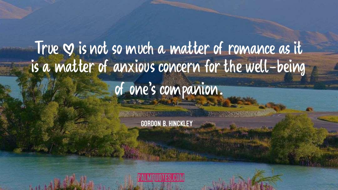 The Love Of Being Loving quotes by Gordon B. Hinckley