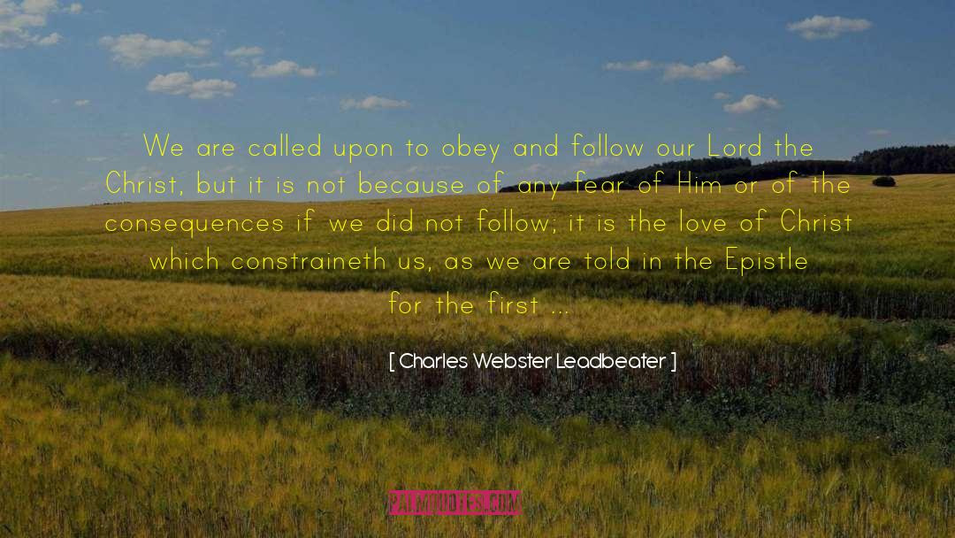 The Love Of Christ quotes by Charles Webster Leadbeater