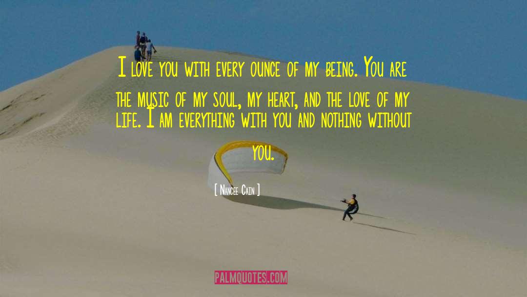 The Love Of My Life quotes by Nancee Cain