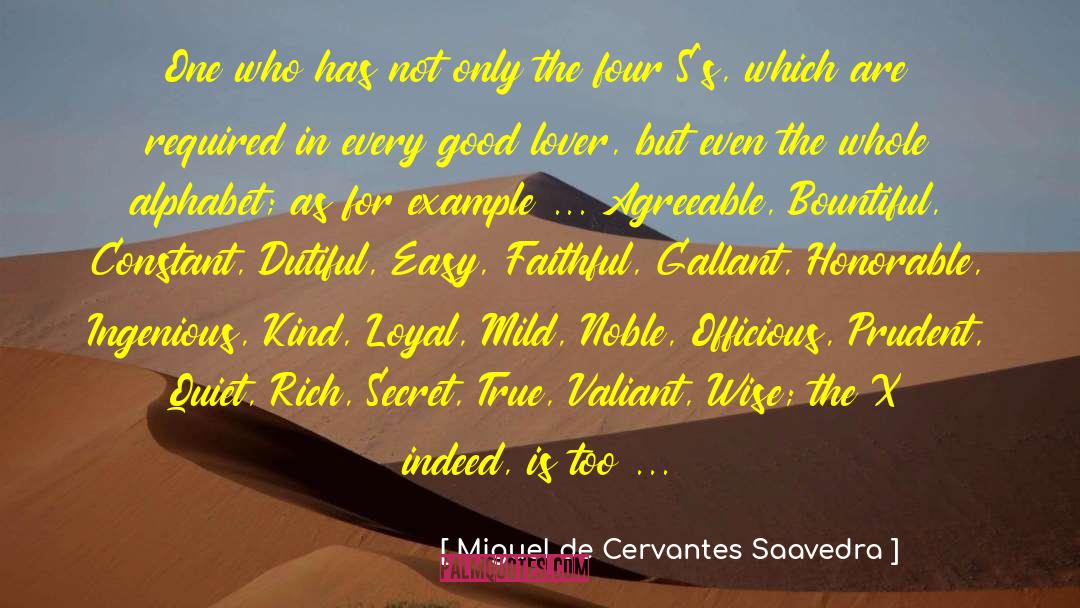 The Lover For You quotes by Miguel De Cervantes Saavedra