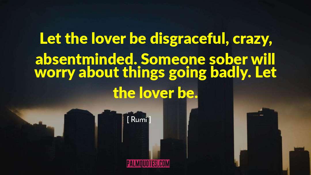 The Lover quotes by Rumi
