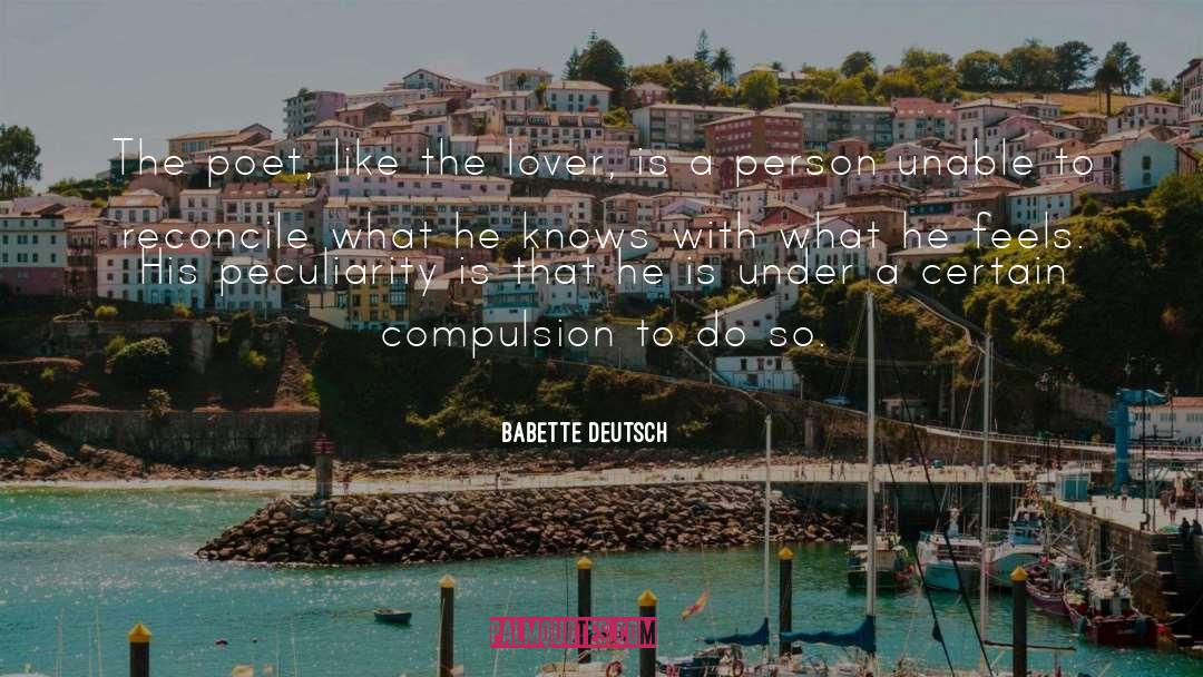 The Lover quotes by Babette Deutsch