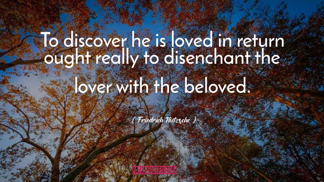 The Lover quotes by Friedrich Nietzsche