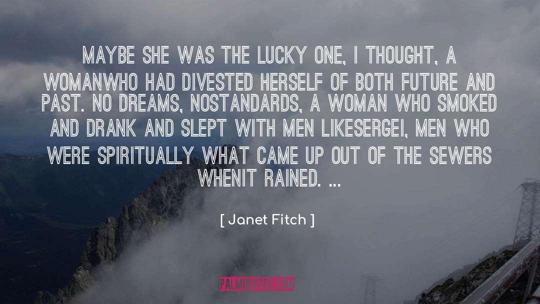 The Lucky One quotes by Janet Fitch