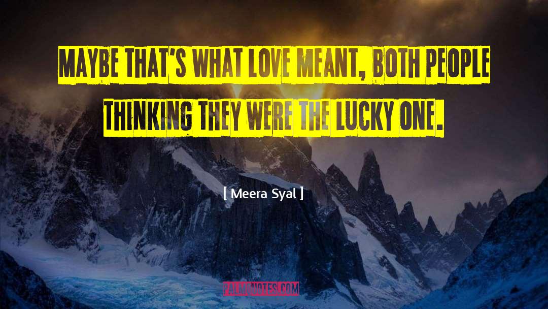 The Lucky One quotes by Meera Syal