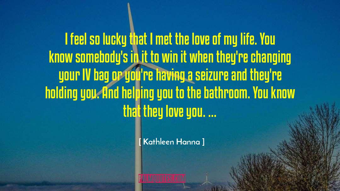 The Lucky Place quotes by Kathleen Hanna