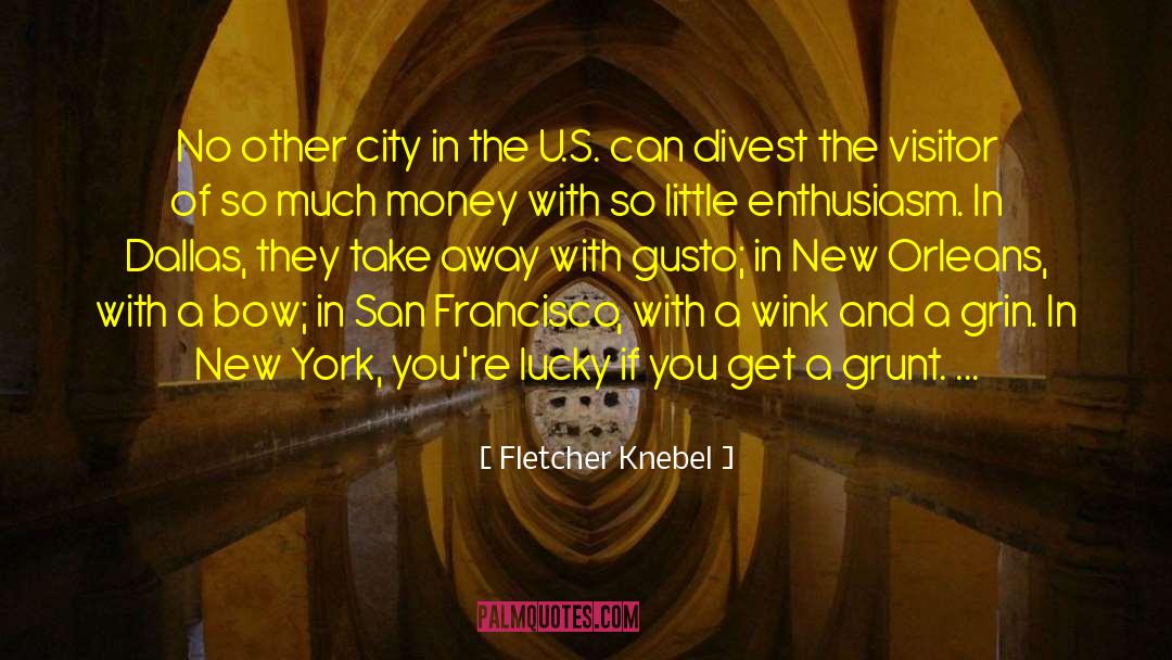 The Lucky Place quotes by Fletcher Knebel