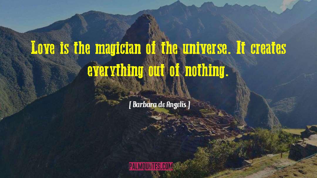 The Magician King quotes by Barbara De Angelis